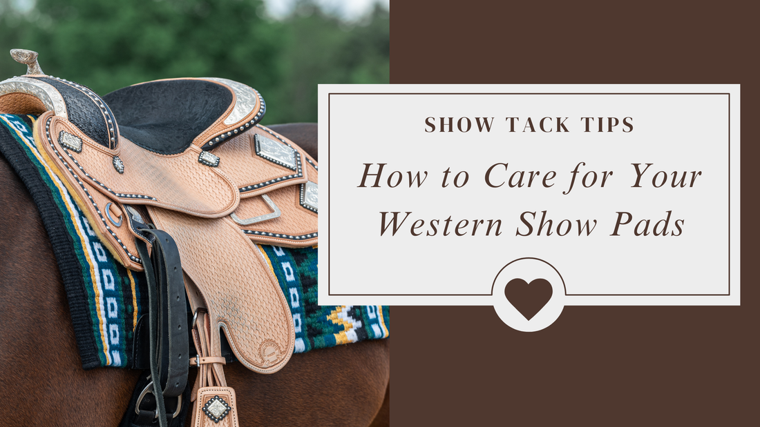 How to Care for Your Western Show Pads