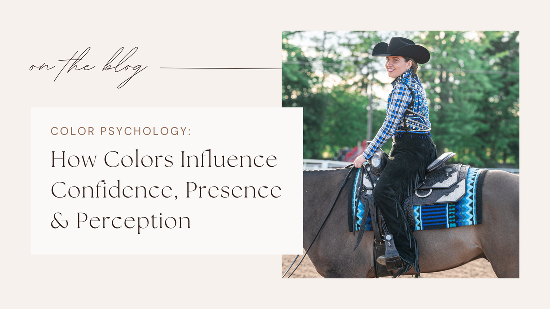 Color Psychology in the Show Pen: How the Colors You Choose Influence Confidence, Presence & Perception