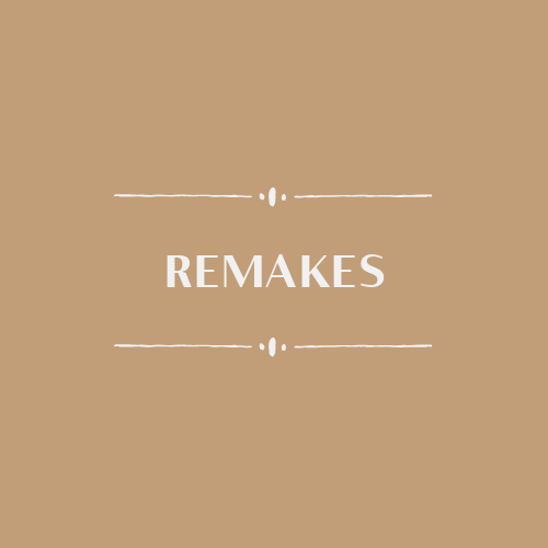 Remakes